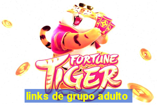 links de grupo adulto